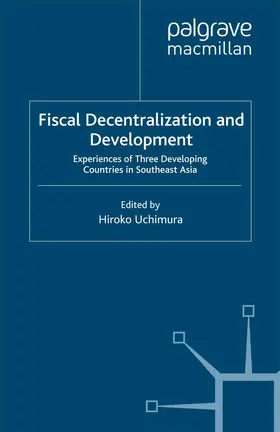 Uchimura |  Fiscal Decentralization and Development | Buch |  Sack Fachmedien