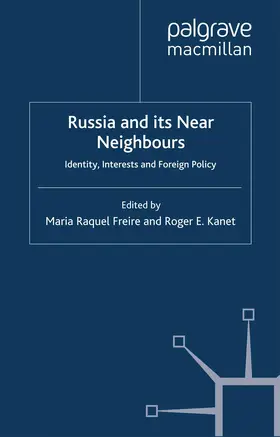 Kanet / Freire |  Russia and its Near Neighbours | Buch |  Sack Fachmedien