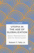 Tally Jr. |  Utopia in the Age of Globalization | Buch |  Sack Fachmedien