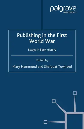 Towheed / Hammond |  Publishing in the First World War | Buch |  Sack Fachmedien