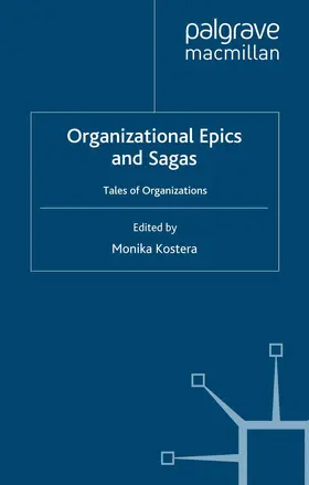 Kostera |  Organizational Epics and Sagas | Buch |  Sack Fachmedien