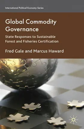 Gale / Haward |  Global Commodity Governance | Buch |  Sack Fachmedien