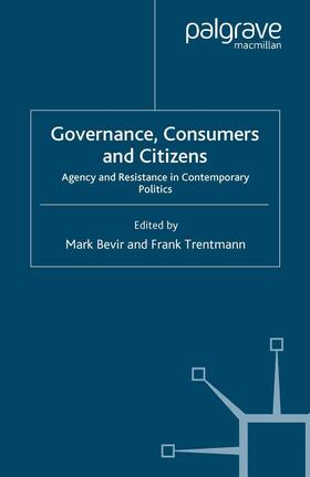 Bevir / Trentmann | Governance, Consumers and Citizens | Buch | 978-1-349-35503-7 | sack.de