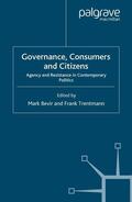 Bevir / Trentmann |  Governance, Consumers and Citizens | Buch |  Sack Fachmedien
