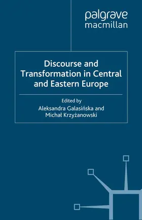 Krzyzanowski / Galasinska |  Discourse and Transformation in Central and Eastern Europe | Buch |  Sack Fachmedien