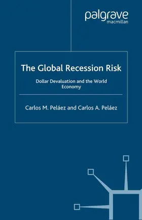 Peláez | The Global Recession Risk | Buch | 978-1-349-35634-8 | www.sack.de