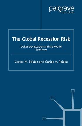 Peláez | The Global Recession Risk | Buch | 978-1-349-35634-8 | sack.de