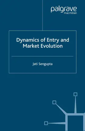 Sengupta |  Dynamics of Entry and Market Evolution | Buch |  Sack Fachmedien