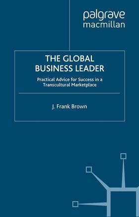 Brown | The Global Business Leader | Buch | 978-1-349-35683-6 | sack.de
