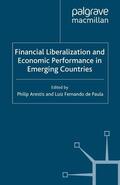 Arestis / Paula / de Paula |  Financial Liberalization and Economic Performance in Emerging Countries | Buch |  Sack Fachmedien