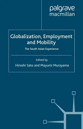 Murayama / Sato |  Globalisation, Employment and Mobility | Buch |  Sack Fachmedien