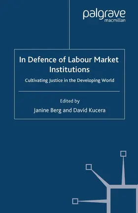 Kucera / Berg |  In Defence of Labour Market Institutions | Buch |  Sack Fachmedien