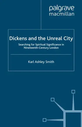 Smith |  Dickens and the Unreal City | Buch |  Sack Fachmedien