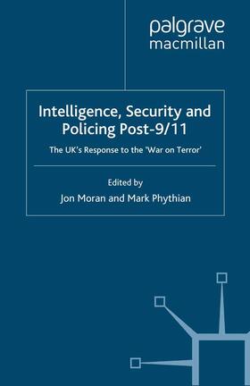 Phythian / Moran | Intelligence, Security and Policing Post-9/11 | Buch | sack.de