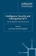 Phythian / Moran |  Intelligence, Security and Policing Post-9/11 | Buch |  Sack Fachmedien