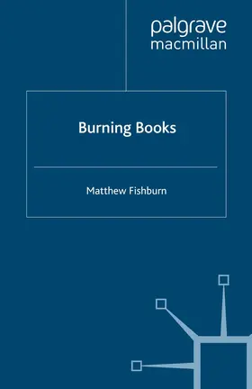 Fishburn | Burning Books | Buch | 978-1-349-36309-4 | www.sack.de