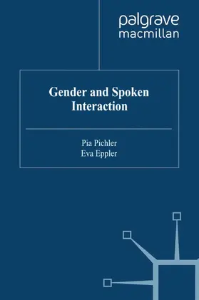 Pichler / Eppler |  Gender and Spoken Interaction | Buch |  Sack Fachmedien
