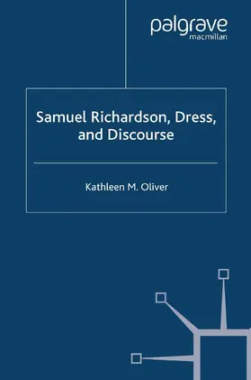 Oliver |  Samuel Richardson, Dress, and Discourse | Buch |  Sack Fachmedien
