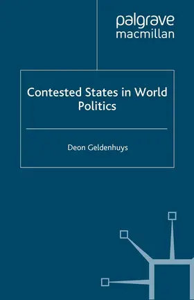 Geldenhuys |  Contested States in World Politics | Buch |  Sack Fachmedien