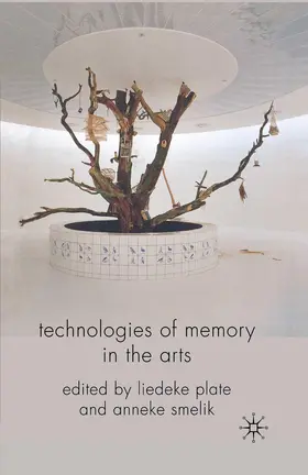 Plate / Smelik |  Technologies of Memory in the Arts | Buch |  Sack Fachmedien