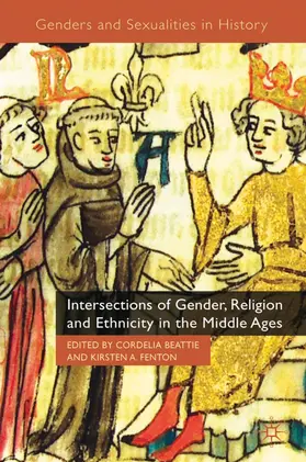 Fenton / Beattie |  Intersections of Gender, Religion and Ethnicity in the Middle Ages | Buch |  Sack Fachmedien