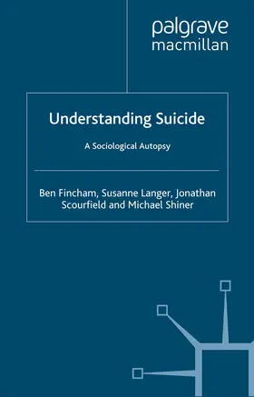 Fincham / Shiner / Langer |  Understanding Suicide | Buch |  Sack Fachmedien
