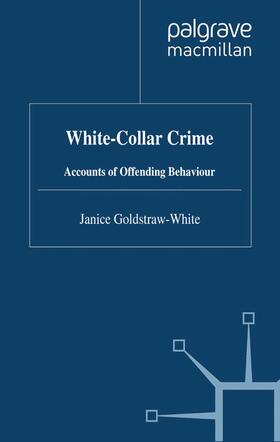 Goldstraw-White | White-Collar Crime | Buch | 978-1-349-36907-2 | sack.de