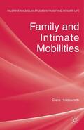 Holdsworth |  Family and Intimate Mobilities | Buch |  Sack Fachmedien