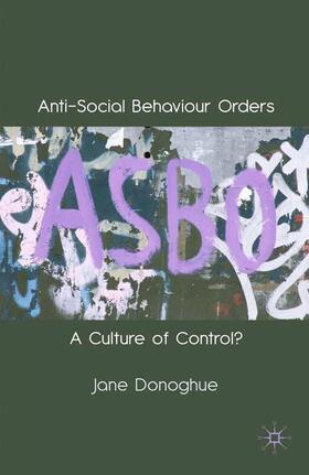 Donoghue | Anti-Social Behaviour Orders | Buch | 978-1-349-36935-5 | sack.de