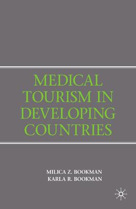 Bookman | Medical Tourism in Developing Countries | Buch | 978-1-349-36941-6 | sack.de