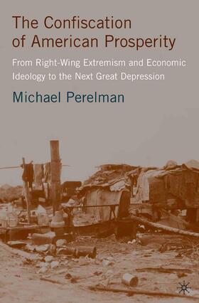 Perelman | The Confiscation of American Prosperity | Buch | 978-1-349-37001-6 | sack.de