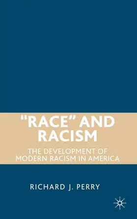 Perry |  "Race" and Racism | Buch |  Sack Fachmedien