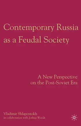 Shlapentokh |  Contemporary Russia as a Feudal Society | Buch |  Sack Fachmedien