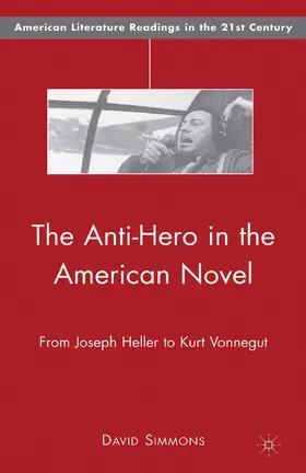Simmons |  The Anti-Hero in the American Novel | Buch |  Sack Fachmedien