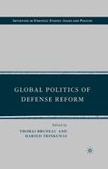 Trinkunas / Bruneau |  Global Politics of Defense Reform | Buch |  Sack Fachmedien
