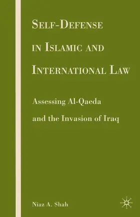 Shah |  Self-defense in Islamic and International Law | Buch |  Sack Fachmedien