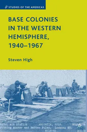 High |  Base Colonies in the Western Hemisphere, 1940-1967 | Buch |  Sack Fachmedien