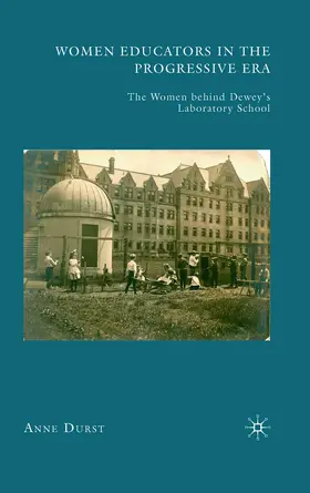 Durst | Women Educators in the Progressive Era | Buch | 978-1-349-37654-4 | www.sack.de