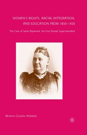 Noraian |  Women's Rights, Racial Integration, and Education from 1850-1920 | Buch |  Sack Fachmedien