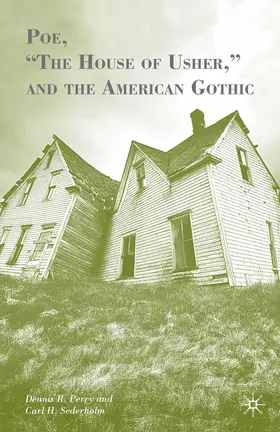 Sederholm / Perry |  Poe, "The House of Usher," and the American Gothic | Buch |  Sack Fachmedien