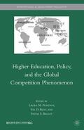 Rust / Bagley / Portnoi |  Higher Education, Policy, and the Global Competition Phenomenon | Buch |  Sack Fachmedien
