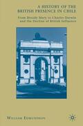Edmundson |  A History of the British Presence in Chile | Buch |  Sack Fachmedien