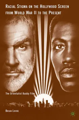 Locke |  Racial Stigma on the Hollywood Screen from World War II to the Present | Buch |  Sack Fachmedien