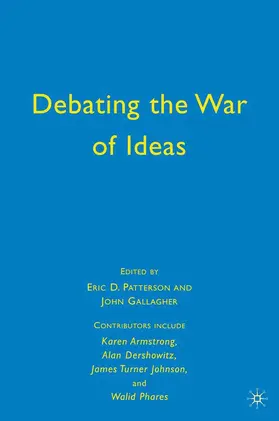 Patterson / Gallagher |  Debating the War of Ideas | Buch |  Sack Fachmedien