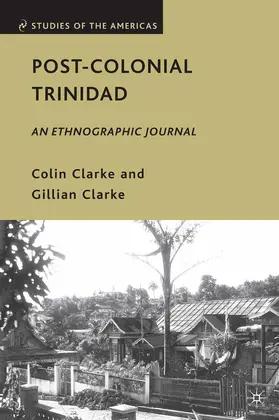 Clarke |  Post-Colonial Trinidad | Buch |  Sack Fachmedien