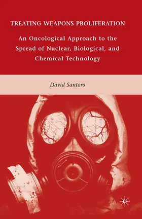 Santoro |  Treating Weapons Proliferation | Buch |  Sack Fachmedien