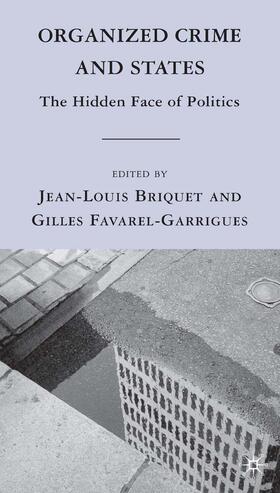Favarel-Garrigues / Briquet |  Organized Crime and States | Buch |  Sack Fachmedien
