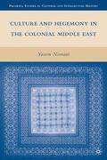 Noorani |  Culture and Hegemony in the Colonial Middle East | Buch |  Sack Fachmedien
