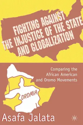 Jalata |  Fighting Against the Injustice of the State and Globalization | Buch |  Sack Fachmedien