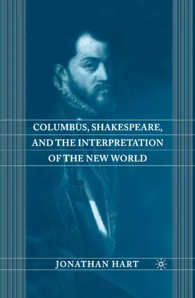 Hart |  Columbus, Shakespeare, and the Interpretation of the New World | Buch |  Sack Fachmedien